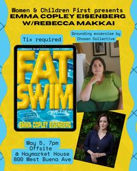 FAT SWIM: Emma Copley Eisenberg w/Rebecca Makkai