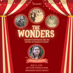 The Wonders: Sideshow Performers and the History of Disability Rights