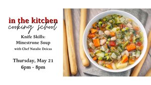 Knife Skills: Minestrone Soup Cooking Class