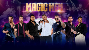 Magic Men Australia – Feel the Magic Featuring Will Parfitt