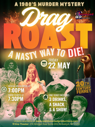 1980s Murder Mystery Drag Roast : A Nasty Way To Die!