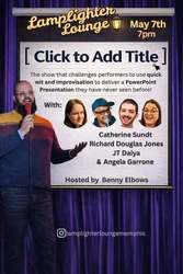 Click to Add Title: An Improvised Powerpoint Show