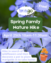 Imago Spring Family Nature Hike