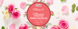 Music and Mimosas at Prospect this Mothers Day