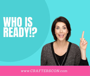 Crafter's Convention October 14-16, 2022, Temple TX!  3 full days of shopping and craft classes