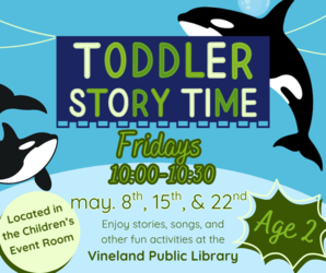 Toddler Storyime at the Vineland Public Library- May 22nd, 10-10:30am