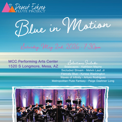 Desert Echoes Flute Concert: Blue in Motion