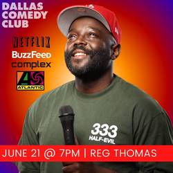 Dallas Comedy Club Presents: Reg Thomas