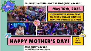 Celebrate Mother's Day 2026 DFW texas at Side Quest Arcade Free Fun for MOMS! Swing by Sunday May 10