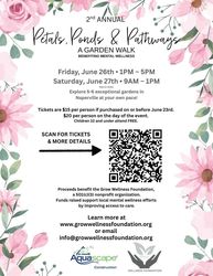 Petals, Ponds & Pathways, A Garden Walk to Benefit Mental Wellness