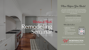 Kitchen & Bath Remodeling Seminar | Worthington's Carmel Showroom