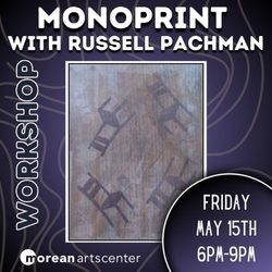 Monoprint Workshop with Russell Pachman