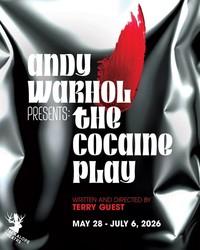 Jackalope Theatre Company Presents World Premiere of “Andy Warhol Presents: The Cocaine Play,” May 2