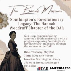 Southington’s Revolutionary Legacy: The Hannah Woodruff Chapter of the DAR