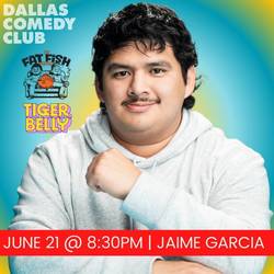 Dallas Comedy Club Presents: Jaime Garcia