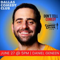 Dallas Comedy Club Presents: Daniel Geneen