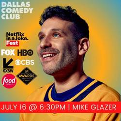 Dallas Comedy Club Presents: Mike Glazer