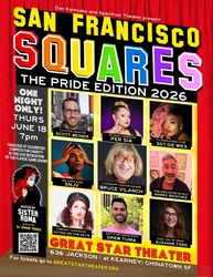SAN FRANCISCO SQUARES: THE PRIDE EDITION with BRUCE VILANCH on Thur, June 18 at Great Star Theater