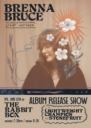 Brenna Bruce (Album Release) + Lightweight Champion + Stonefruit (MT)