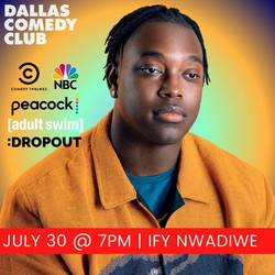 Dallas Comedy Club Presents: Ify Nwadiwe