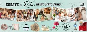 Adult Craft Camp: A Creative Weekend Escape at AR Workshop Hillsboro!