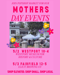 Pop Shop Market Pre-Mother’s Day Shopping Event - Westport