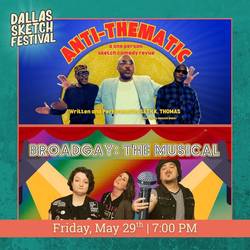 Dallas Comedy Club Presents: Anti-Thematic & Broadgay: The Musical