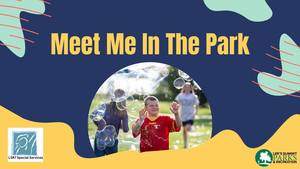 Meet Me In The Park