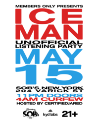 ICEMAN: LISTENING PARTY Presented by MEMBERS ONLY