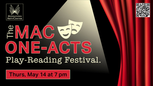 The MAC ONE-ACTS Play-Reading Festival