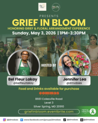 Grief In Bloom: Honoring Grief & Floral Arrangement Experience