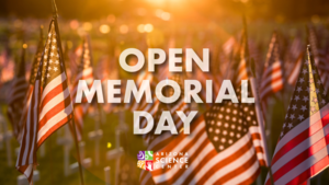 Open Memorial Day | Arizona Science Center