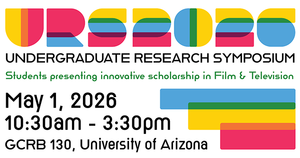 School of Theatre, Film & Television's Undergraduate Research Symposium