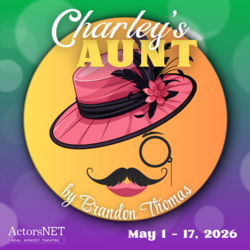 Live Theater: Charley’s Aunt (new adaptation)
