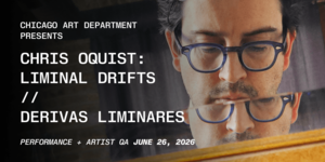 Chris Oquist: Liminal Drifts (Live electronic ambient at Chicago Art Department)