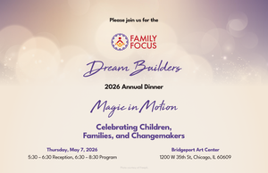 Family Focus’s 2026 Dream Builders Dinner