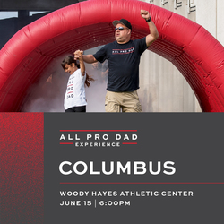 2026 Columbus All Pro Dad Experience