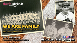 think + drink: We Are Family