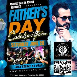 Father's Day Weekend - June 20 6pm @ Project Barley SQUARE w/ special guest performance by REVALUTE