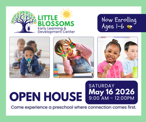 Join us for Little Blossoms’ Open House!
