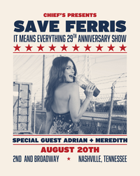 Save Ferris - "It Means Everything" Performed Front to Back, Special Guest Adrian + Meredith