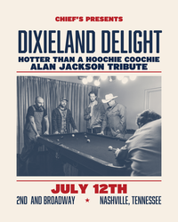 Dixieland Delight: Hotter than a Hoochie Coochie- Alan Jackson Tribute