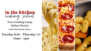 Teen Cooking Camp: Italian Classics