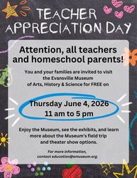 Teacher Appreciation Day @ the Evansville Museum