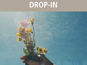 Pick a Posy Drop-In