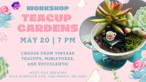 Craft Workshop: Teacup Gardens