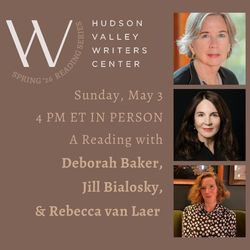 A Nonfiction Reading with Deborah Baker, Jill Bialosky, and Rebecca van Laer (In-Person)