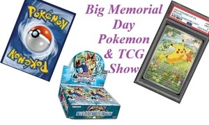 Big Memorial Day Pokemon & TCG Show