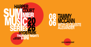 Harper Court Summer Music Series - Tammy McCann with DJ Celeste Alexander