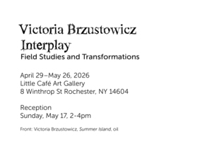 Artist's Reception for Exhibit by Victoria Brzustowicz